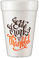 Eat Drink and be Thankful Script (Orange/Brown) Foam Cups